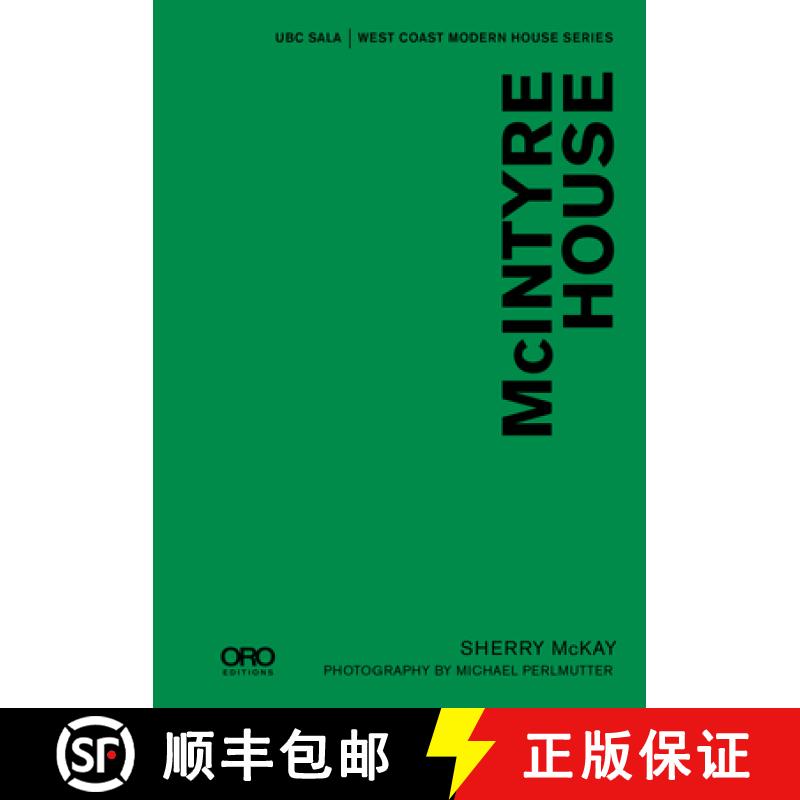 【3-4周达】McIntyre House : UBC SALA: West Coast Modern House Series [9781943532940]