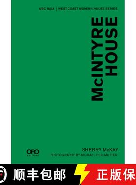 【3-4周达】McIntyre House : UBC SALA: West Coast Modern House Series [9781943532940]