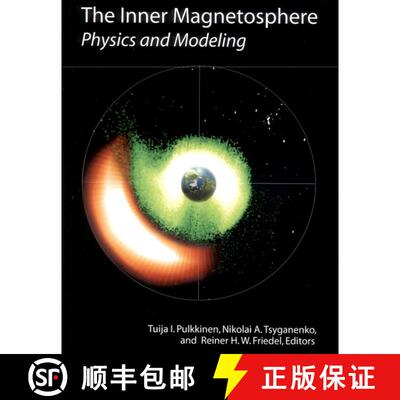 预订 精装 The Inner Magnetosphere: Physics And Modeling, Volume 155 [Wiley地球科学] [9780875904207]
