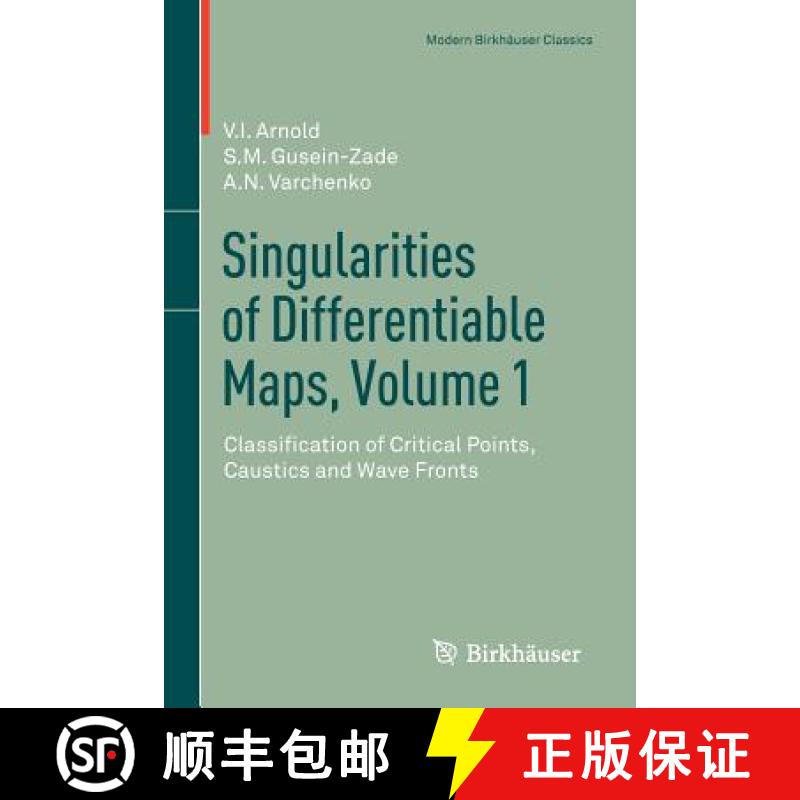 【3-4周达】Singularities of Differentiable Maps, Volume 1 : Classification of Critical Points, Causti... [9780817683399]