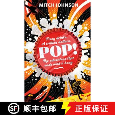 【3-4周达】Pop!: Fizzy Drinks. a Trillion Dollars. the Adventure That Ends with a Bang. [9781510107618]