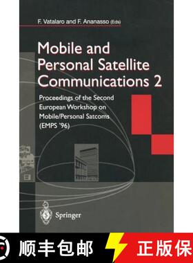 【3-4周达】Mobile and Personal Satellite Communications 2 : Proceedings of the Second European Worksh... [9783540761112]