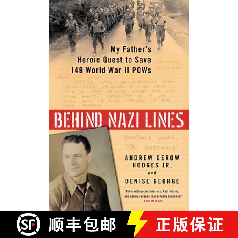 【3-4周达】Behind Nazi Lines: My Father's Heroic Quest to Save 149 World War II POWs [9780425276471]