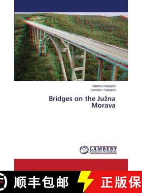 预订 Bridges on the Ju Na Morava [9783659562884]
