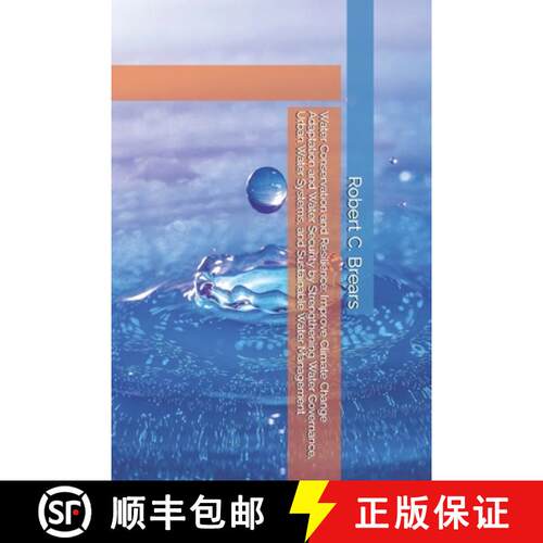 【3-4周达】Water Conservation and Resilience: Improve Climate Change Adaptation and Water Security by... [9781991370730]