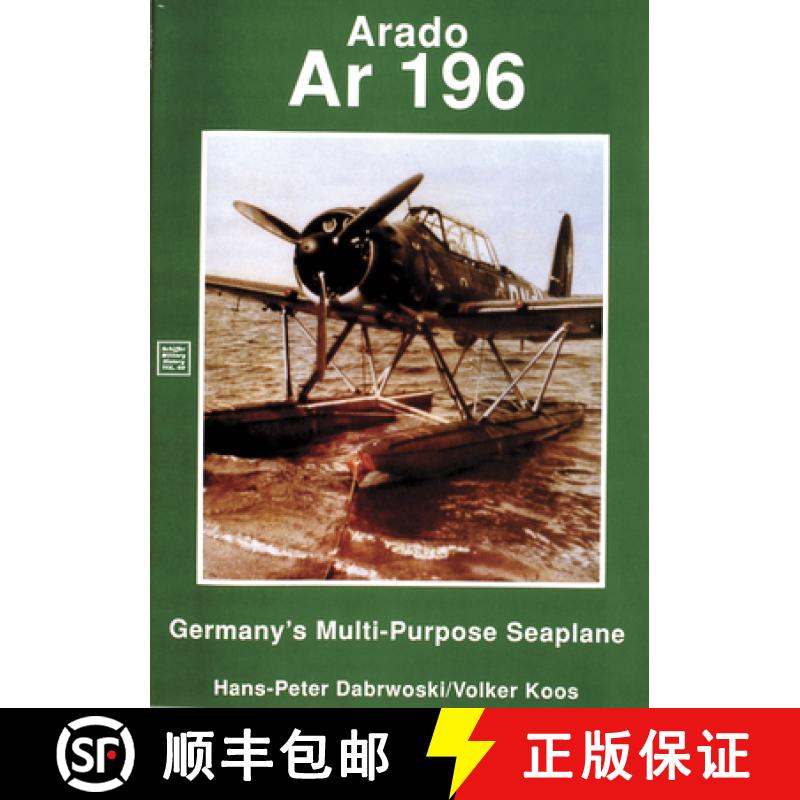 【3-4周达】Arado Ar 196: Germany's Multi-purpeeaplane: Ar 196 Germanyas Multi-Purpose Seaplane [9780887404818]