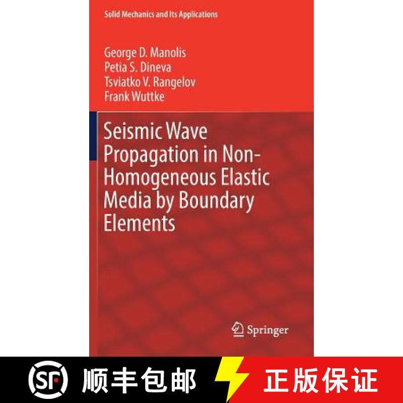 【3-4周达】Seismic Wave Propagation in Non-Homogeneous Elastic Media by Boundary Elements [9783319452050]