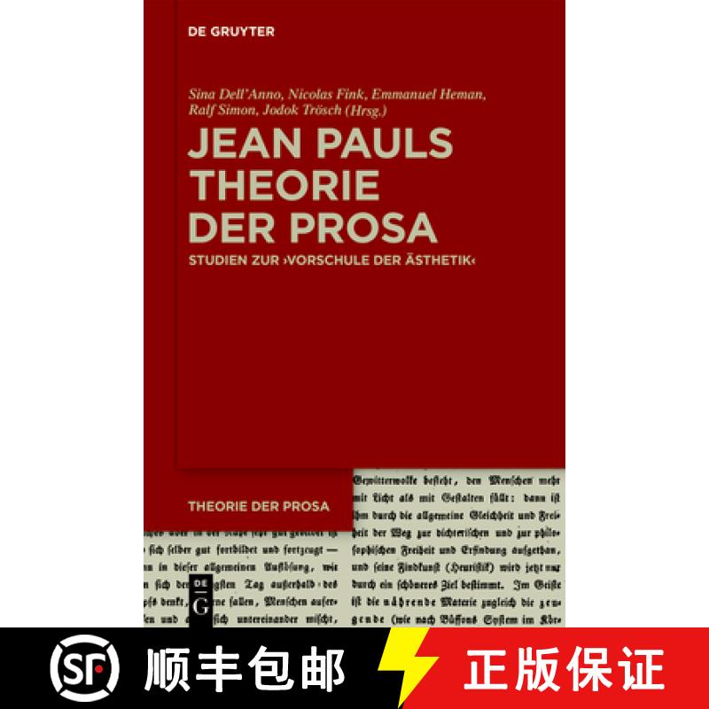 预订 Jean Pauls Theorie Der Prosa: Studien Zur ＞Vorschule Der Ästhetik [9783110746846]