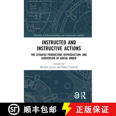 【3-4周达】精装 Instructed and Instructive Actions: The Situated Production, Reproduction, and Subver... [9781032230719]