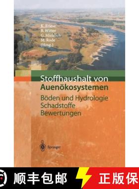【3-4周达】Stoffhaushalt von Auenökosystemen : Böden und Hydrologie, Schadstoffe, Bewertungen [9783642641060]