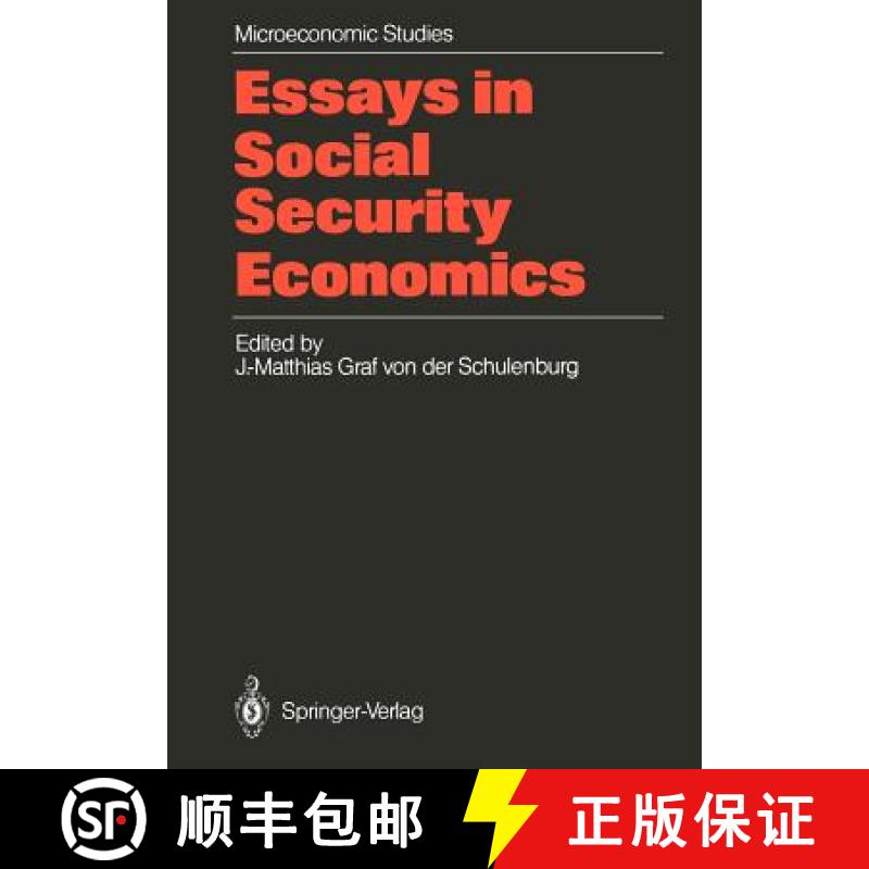 【3-4周达】Essays in Social Security Economics: Selected Papers of a Conference of the International ... [9783540167433]