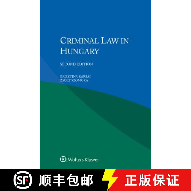 【3-4周达】Criminal Law in Hungary [9789041166425]