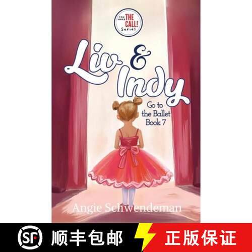 【3-4周达】Liv & Indy Go to the Ballet: Book 7 (You Make the Call Series) [9798991752480]