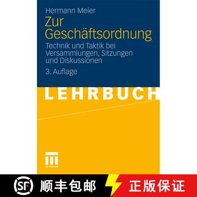 【3-4周达】Zur Geschäftsordnung: Technik und Taktik bei Versammlungen, Sitzungen und Diskussionen (3... [9783531178356]