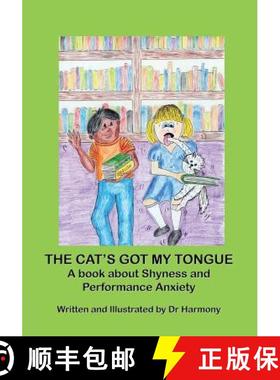 【3-4周达】The Cat's Got My Tongue- A book about Shyness and Performance Anxiety [9781925420036]
