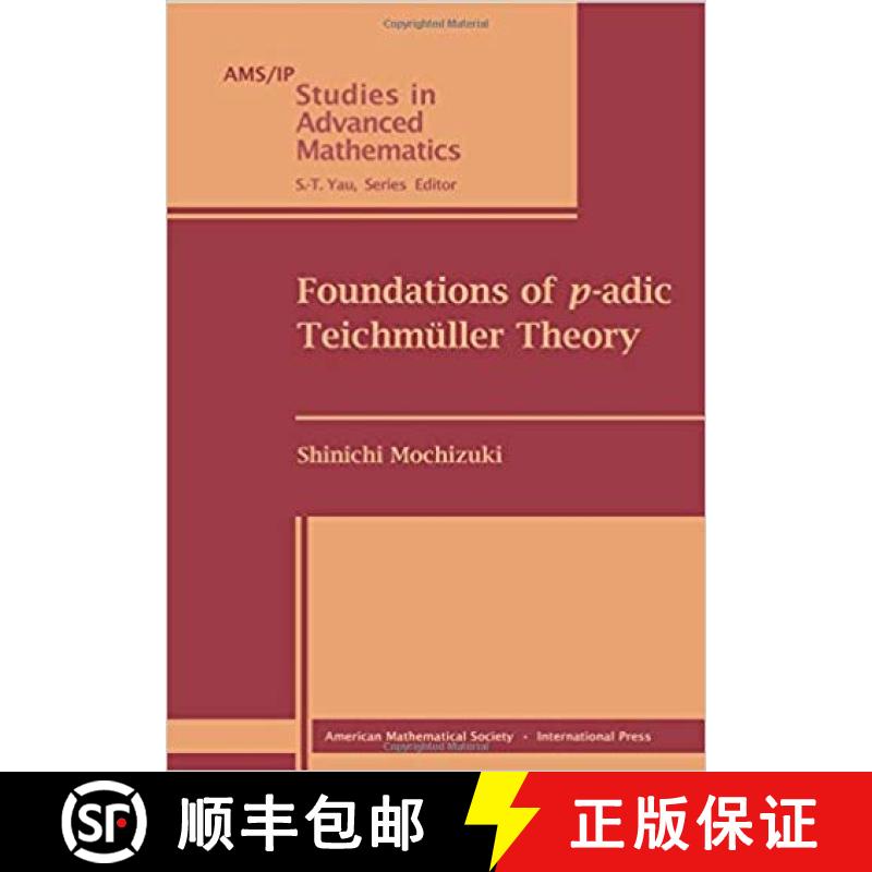 【3-4周达】Foundations of p-adic Teichmuller Theory [9781470412265]