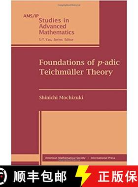 【3-4周达】Foundations of p-adic Teichmuller Theory [9781470412265]