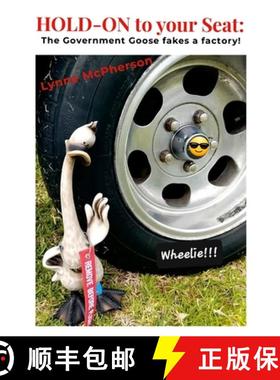 【3-4周达】HOLD-ON to your Seat: The Government Goose fakes a factory! [9781445266589]