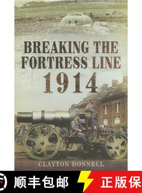 【3-4周达】Breaking the Fortress Line 1914 [9781848848139]