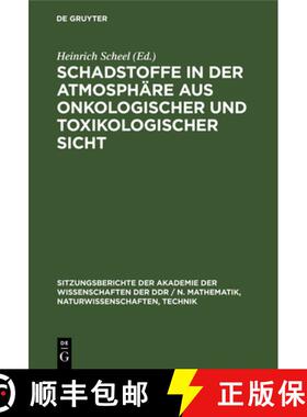 【3-4周达】精装 Schadstoffe in der Atmosphäre aus onkologischer und toxikologischer Sicht [9783112585979]