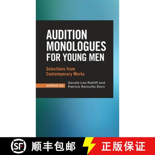 【3-4周达】精装 Audition Monologues for Young Men: Selections from Contemporary Works [9781566082426]