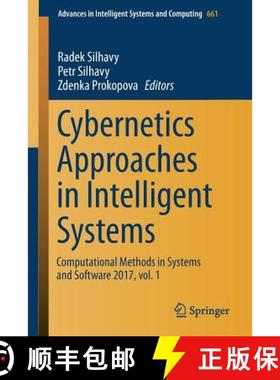 【3-4周达】Cybernetics Approaches in Intelligent Systems : Computational Methods in Systems and Softw... [9783319676173]