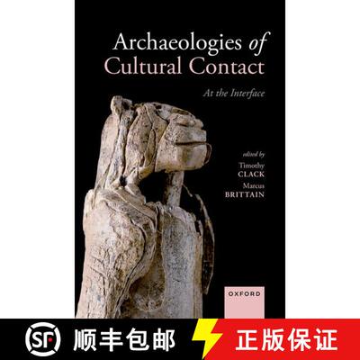 【3-4周达】精装 Archaeologies of Cultural Contact: At the Interface [9780199693948]