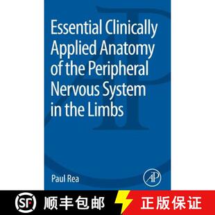 【3-4周达】Essential Clinically Applied Anatomy of the Peripheral Nervous System in the Limbs [9780128030622]
