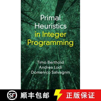 【3-4周达】Primal Heuristics in Integer Programming [9781009574808]