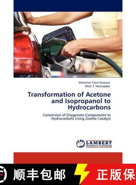 预订 Transformation of Acetone and Isopropanol to Hydrocarbons [9783847373308]