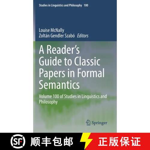 【3-4周达】A Reader's Guide to Classic Papers in Formal Semantics : Volume 100 of Studies in Linguist... [9783030853075]