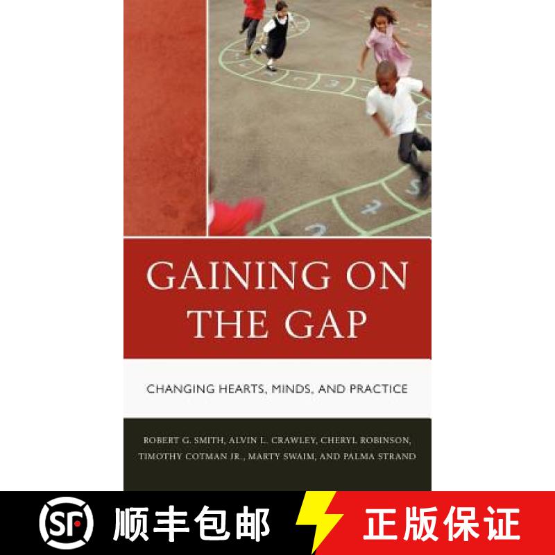 【3-4周达】Gaining on the Gap : Changing Hearts, Minds, and Practice [9781610482882]