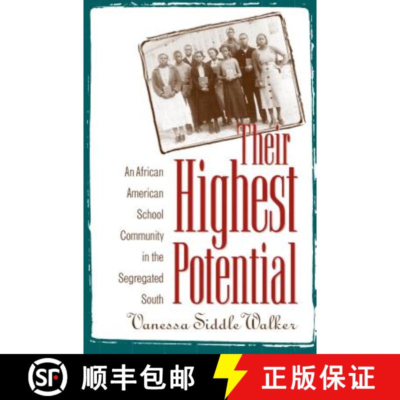 预订 Their Highest Potential: An African American School Community in the Segregated South [9780807845813]