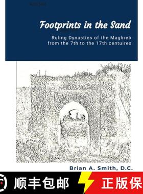预订 Footprints in the Sand: Ruling Dynasties of the Maghreb from the 7th to 17th centuries [9798987949825]