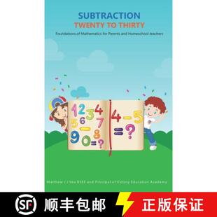 【3-4周达】Subtraction Twenty to Thirty: Foundations of Mathematics for Parents and Homeschool Teachers [9781639724147]