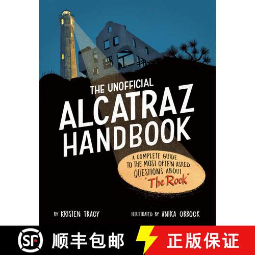 【3-4周达】精装 The Unofficial Alcatraz Handbook: A Complete Guide to the Most Often Asked Questions ... [9780593661031]