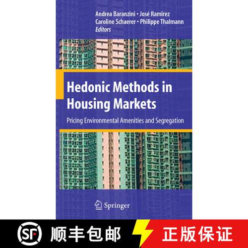 【3-4周达】Hedonic Methods in Housing Markets : Pricing Environmental Amenities and Segregation (Soft... [9781441926388]