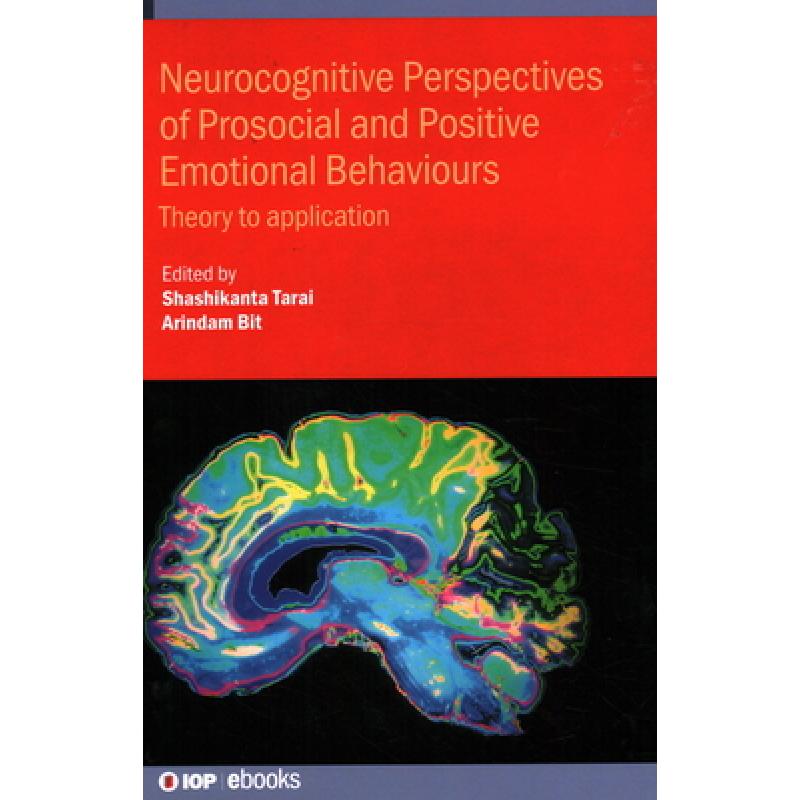 【4周达】Neurocognitive Perspectives of Prosocial and Positive Emotional Behaviours : Theory to appli... [9780750333818] 书籍/杂志/报纸 健康类原版书 原图主图