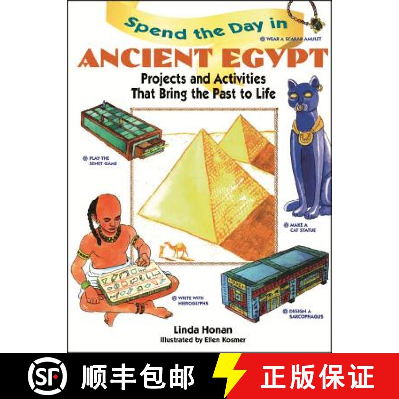 【4周达】Spend The Day In Ancient Egypt: Projects And Activities That Bring The Past To Life [Wiley儿童] [9780471290063]