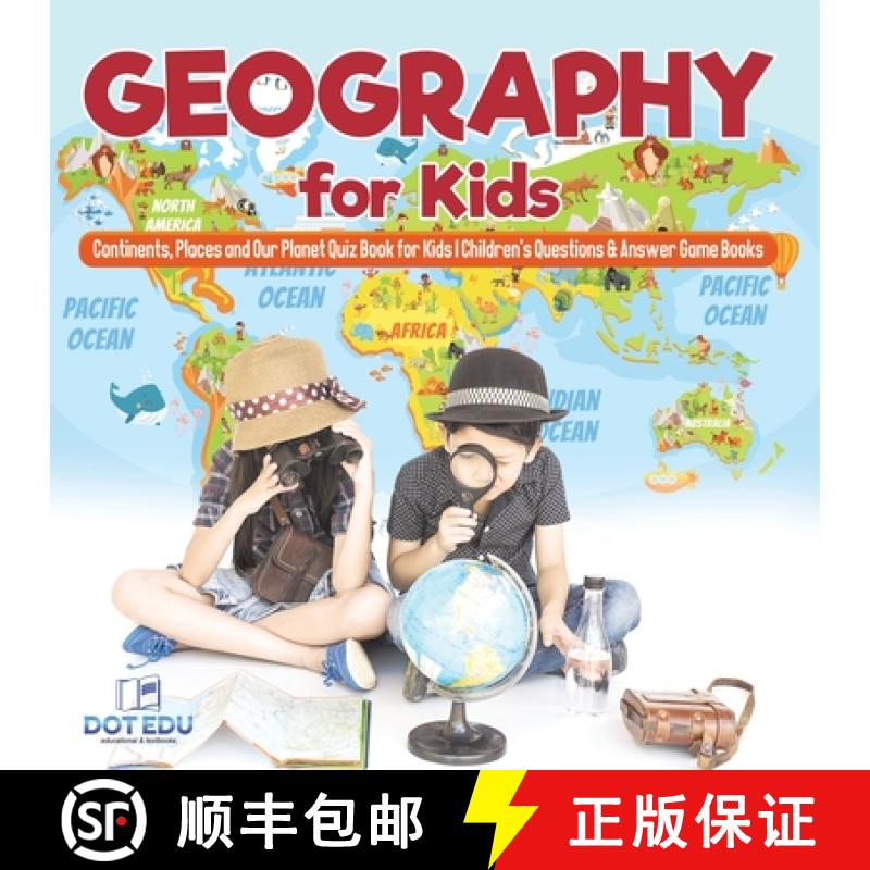 【3-4周达】Geography for Kids | Continents, Places and Our Planet Quiz Book for Kids | Children's Que... [9798869436528]