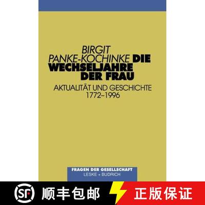 【3-4周达】Die Wechseljahre der Frau: Aktualität und Geschichte (1772–1996) [9783322932792]