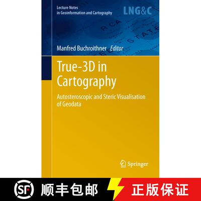 【3-4周达】True-3D in Cartography : Autostereoscopic and Solid Visualisation of Geodata [9783642431883]