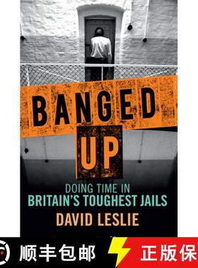【3-4周达】Banged Up!: Doing Time in Britain's Toughest Jails [9781845028480]