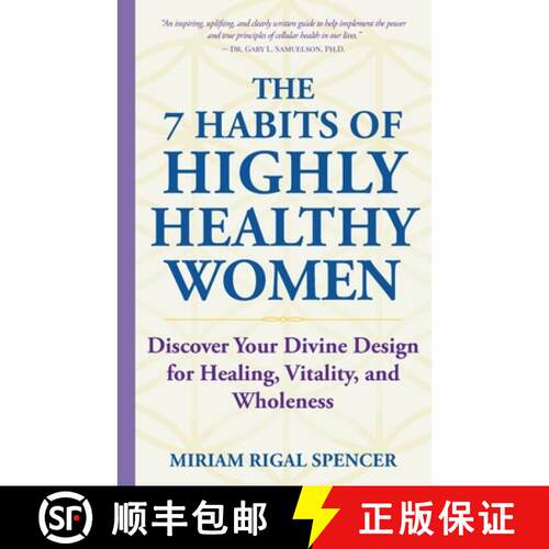 【3-4周达】The 7 Habits of Highly Healthy Women: Discover Your Divine Design for Healing, Vitality, a... [9798901830109]