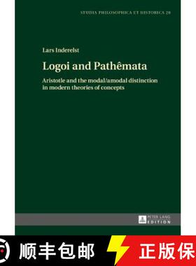 【3-4周达】精装 Logoi and Pathêmata : Aristotle and the modal/amodal distinction in modern theories ... [9783631676790]