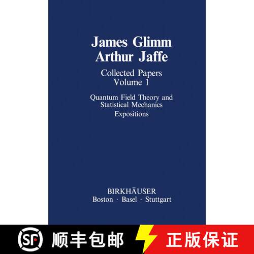 【3-4周达】精装 Collected Papers Vol.1: Quantum Field Theory and Statistical Mechanics : Expositions [9780817632717]
