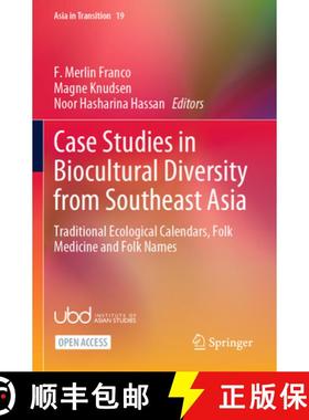 【3-4周达】Case Studies in Biocultural Diversity from Southeast Asia : Traditional Ecological Calenda... [9789811667213]