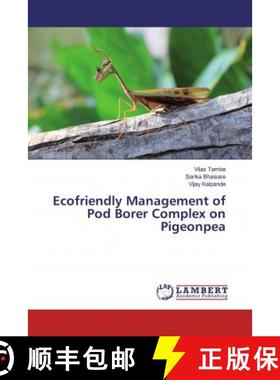 预订 Ecofriendly Management of Pod Borer Complex on Pigeonpea [9786139448036]