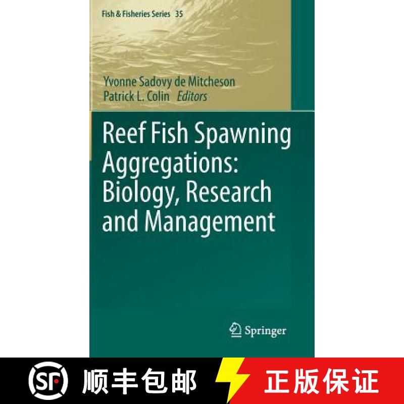 【4周达】Reef Fish Spawning Aggregations: Biology, Research and Management [9789400719798]