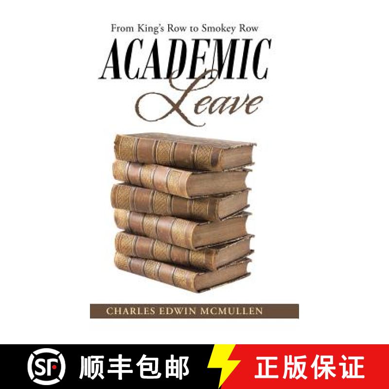 【2-3周达】Academic Leave: From King's Row to Smokey Row [9781490874555]